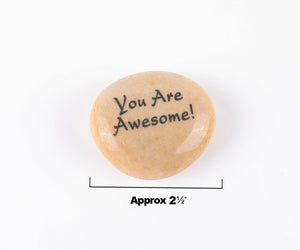 Inspirational Stones - You are awesome